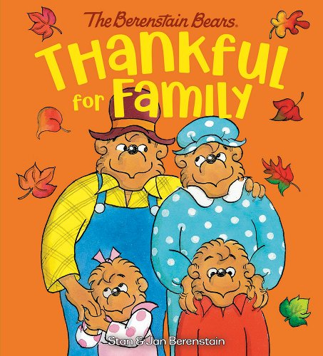 Thankful for Family (Berenstain Bears) - Random House Books for Young Readers, 9780593644843, 22pp