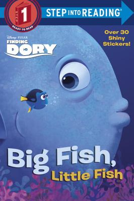 Big Fish, Little Fish (Disney/Pixar Finding Dory)  - RH/Disney, 9780736437042, 24pp.