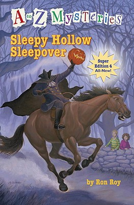 Sleepy Hollow Sleepover - Random House Books for Young Readers, 9780375966699, 128pp.