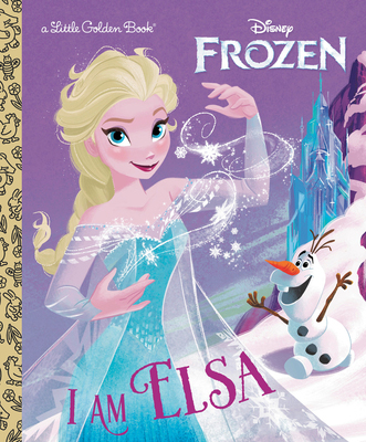I Am Elsa (Disney Frozen) (Little Golden Book) (Hardcover) - Golden/Disney, 9780736440165, 24pp.