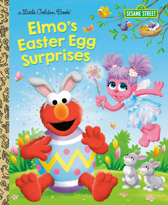 Elmo's Easter Egg Surprises (Sesame Street) (Little Golden Book) (Hardcover) - Golden Books, 9780593122518, 24pp.